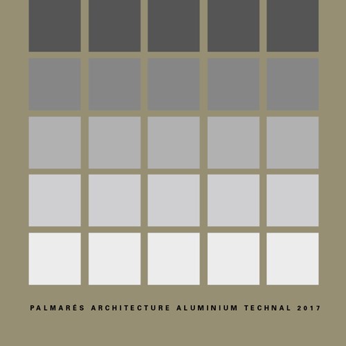 Palmarés Architecture Aluminium Technal 2017